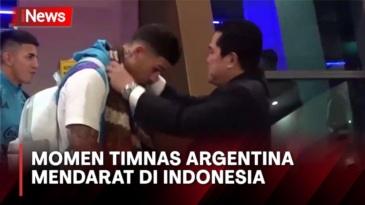Disambut Ketum PSSI Erick Thohir, Begini Momen Timnas Argentina Mendarat di Indonesia