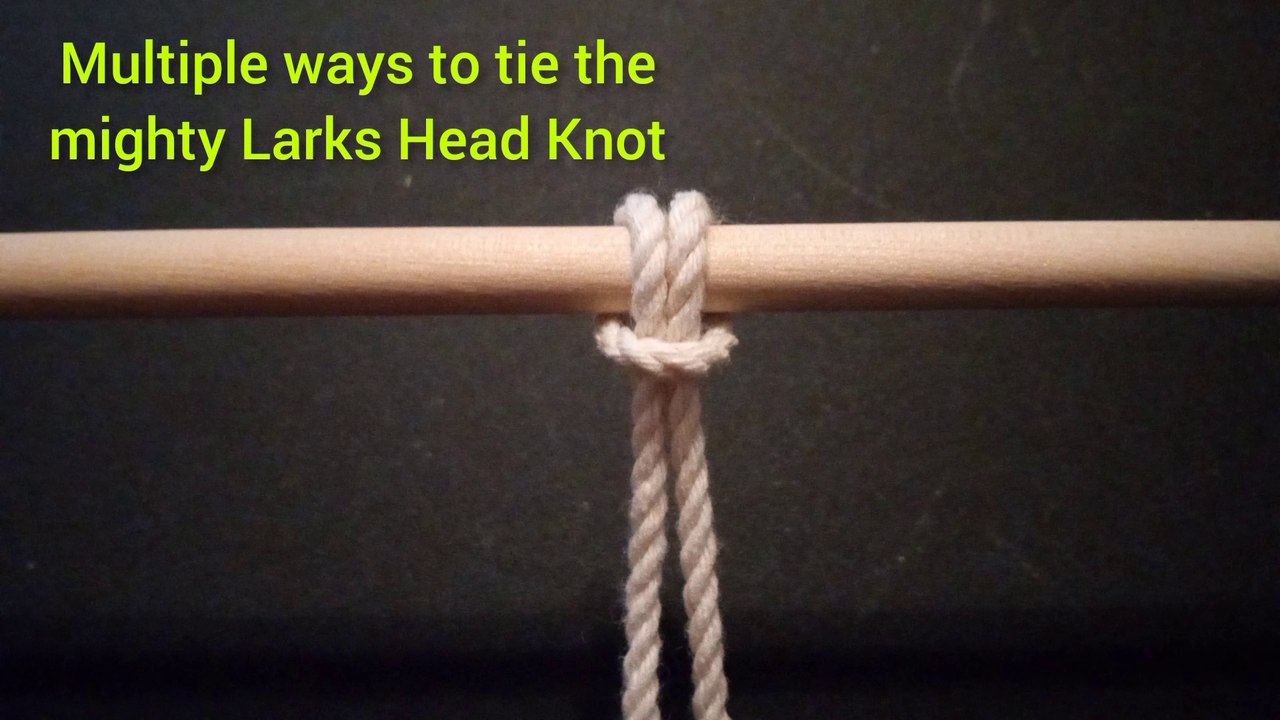 Multiple methods to tie the Larks Head knot