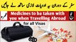 List of Medicines to be taken with you during journey to any country on any visa | Umrah Hajj Visit