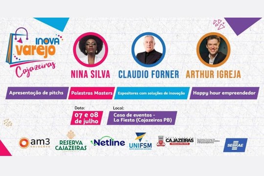SEBRAE abre inscrições para o Inova Cajazeiras, com os maiores especialistas do varejo brasileiro