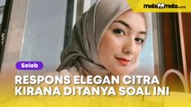 Ditanya soal Rezky Aditya Ayah Sah Anak Wenny Ariani, Citra Kirana Bersikap Elegan tanpa Marah-Marah