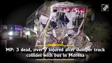 3 dead, over 7 injured after truck collides with bus in Madhya Pradesh