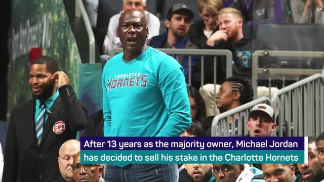 Michael Jordan to sell Charlotte Hornets stake