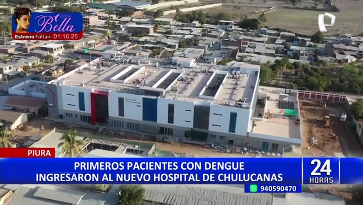 Piura: primeros pacientes con dengue ingresaron al nuevo Hospital de Chulucanas
