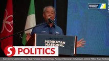 State polls: 'Extraordinary' support for Perikatan, especially among Malays, claims Muhyiddin