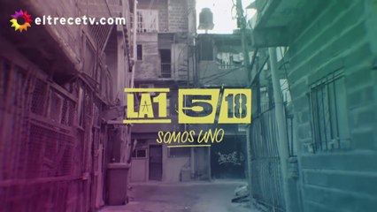 La 1-5/18 Somos Uno - Capítulo 33 completo