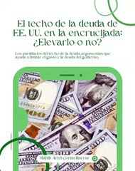 |HABIB ARIEL CORIAT HARRAR | EL TECHO DE LA DEUDA DE EE.UU EN LA ENCRUCIJADA (PARTE 3) (@HABIBARIELC)