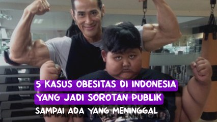 5 Kasus obesitas di Indonesia yang jadi sorotan publik