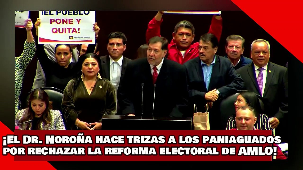 ¡VEAN! ¡El Dr. Noroña hace trizas a paniaguados naranjas por rechazar la reforma electoral de AMLO!