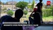 En Ciudad Juárez, migrantes se refugian en casas abandonadas ante la ola de calor