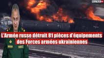 L'Armée russe détruit 81 pièces d'équipement des Forces armées ukrainiennes