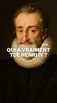 Qui a VRAIMENT TUÉ le roi HENRI IV ?