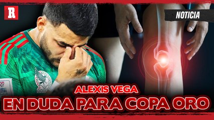 ALEXIS VEGA PODRÍA PERDERSE LA COPA ORO