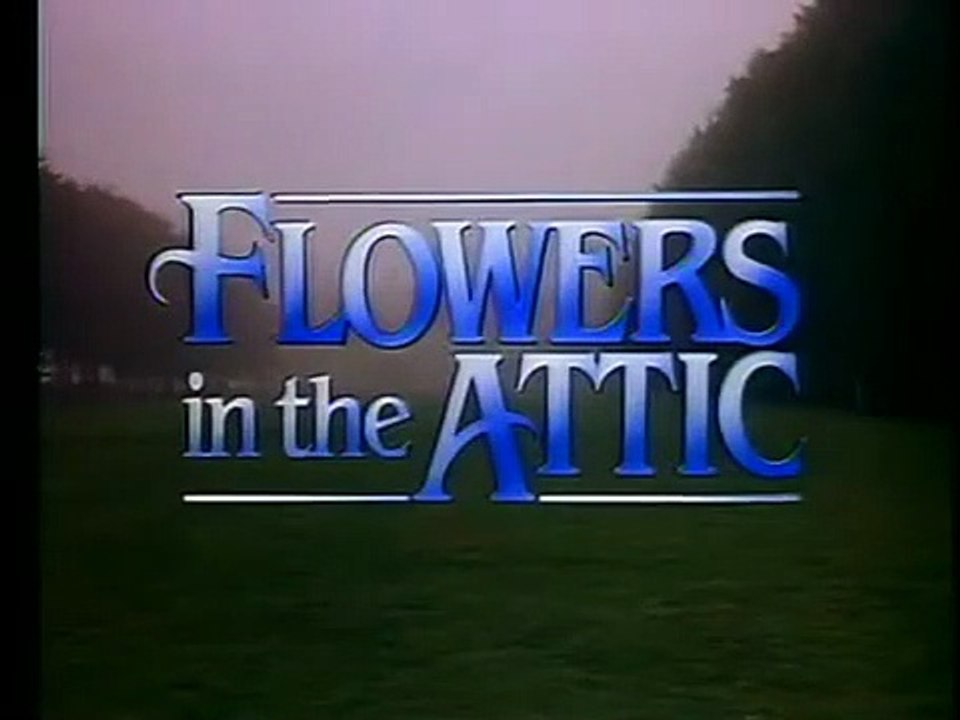 Flowers in the Attic movie 1987 Official Trailer video Dailymotion