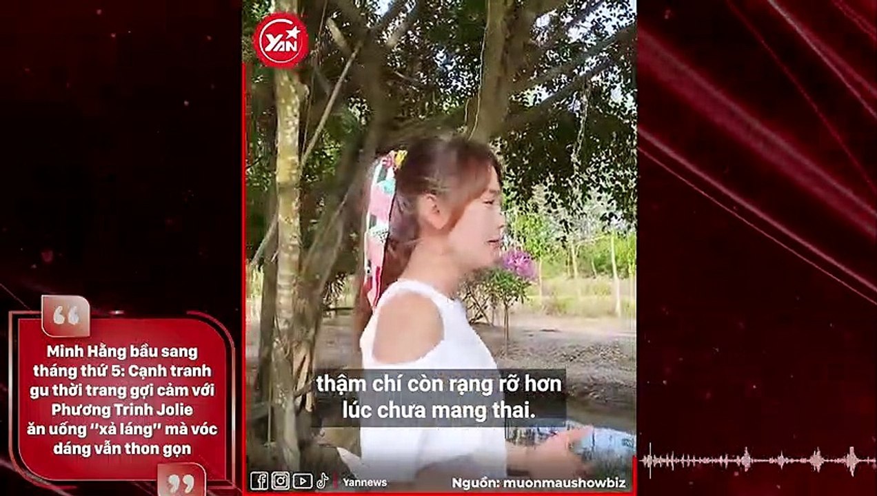 Minh Hằng bầu sang tháng thứ 5: Cạnh tranh gu thời trang gợi cảm với Phương Trinh Jolie ăn uống “xả láng” mà vóc dáng vẫn thon gọn