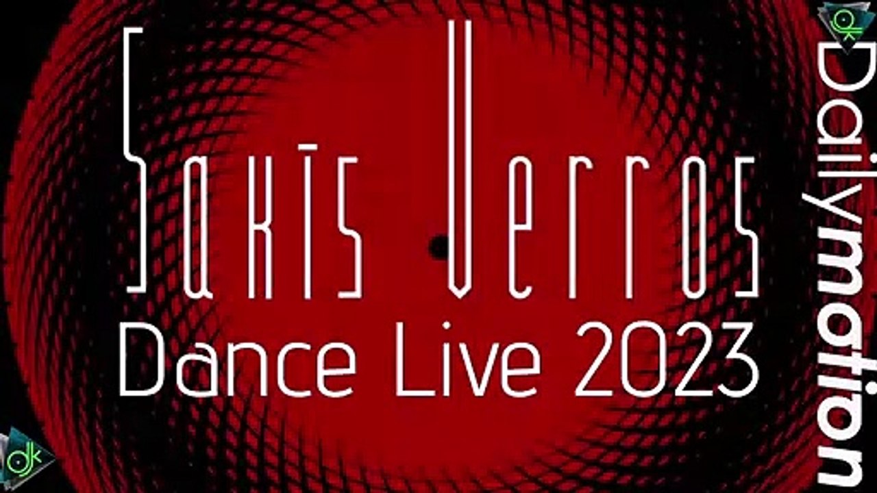 Σάκης Βέρρος - Dance Live 2023