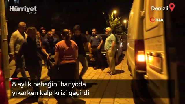 8 aylık bebeğini banyoda yıkarken kalp krizi geçirdi