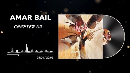 Amar Bail Novel Episode 03 - Chapter 2