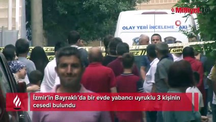 İzmir'de bir evde 3 kişinin cesedi bulundu