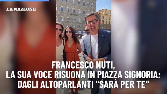 Francesco Nuti, la sua voce risuona in Piazza Signoria: dagli altoparlanti Sar? per te