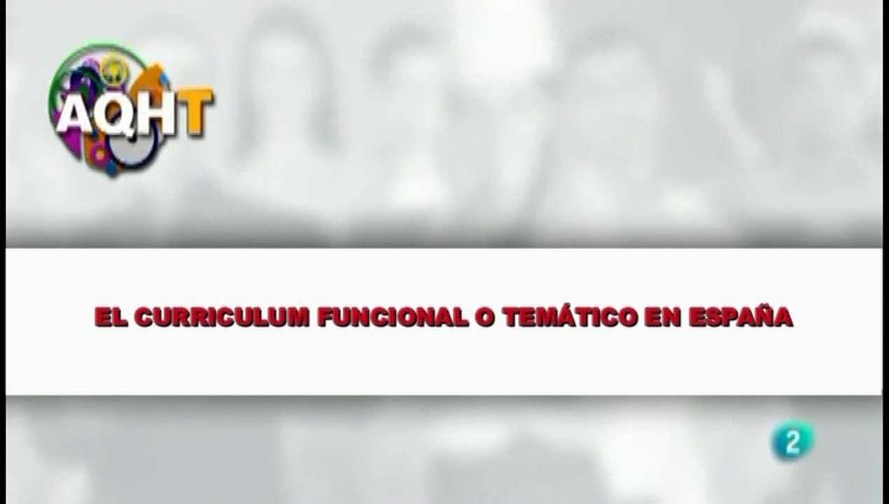 EL CURRICULUM FUNCIONAL O TEMÁTICO EN ESPAÑA