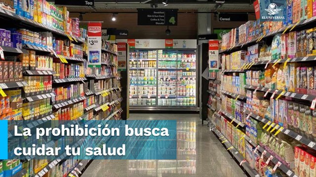 Estos alimentos serán prohibidos en México a partir de septiembre