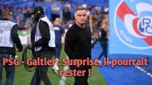 PSG - Galtier : Surprise, il pourrait rester !