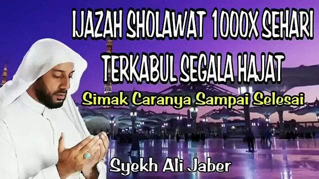 Ijazah Sholawat terkabul hajat | Syekh Ali Jaber