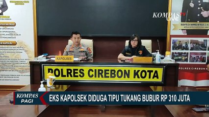 Tukang Bubur di Cirebon Tertipu Rp 310 Juta, Oknum Polri dan ASN Jadi Tersangka
