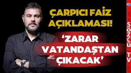 Murat Muratoğlu’ndan Çarpıcı Faiz Açıklaması! ‘Zarar Vatandaştan Çıkacak’