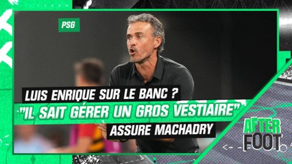 PSG : "Luis Enrique sait mettre au pas certains grands joueurs" assure MacHardy