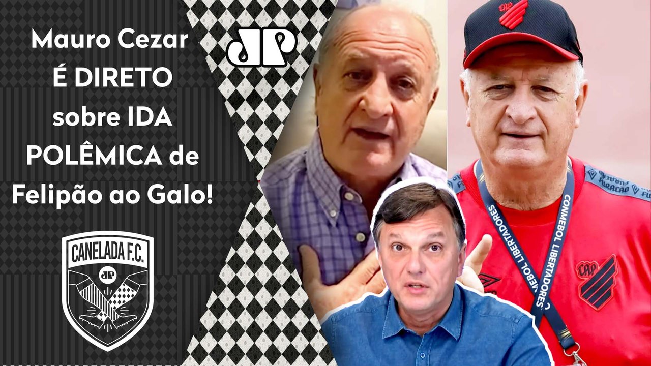"ISSO ME CHAMOU A ATENÇÃO! Gente, o Felipão..." IDA POLÊMICA pro Galo é ANALISADA por Mauro Cezar!
