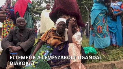 Iskolai mészárlás Ugandában: a családok gyászolnak, a katonák a túszejtők nyomába eredtek