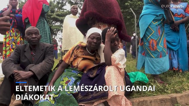 Iskolai mészárlás Ugandában: a családok gyászolnak, a katonák a túszejtők nyomába eredtek