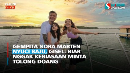 Gempita Nora Marten Nyuci Baju, Gisel: Biar Nggak Kebiasaan Minta Tolong Doang