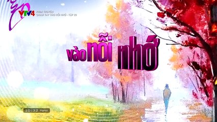 Chạm Tay Vào Nỗi Nhớ Tập 20