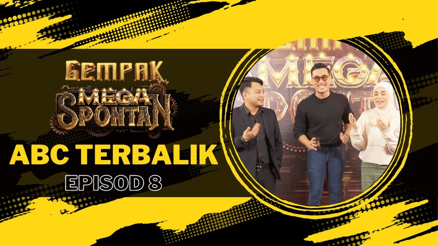 Mega ABC Terbalik Uyaina Arshad & Raja Syahiran - GEMPAK MEGA SPONTAN EP 8