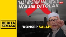 Sekularisme, 'Malaysian Malaysia' wajib ditolak rakyat - Hadi