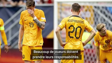 Pays-Bas - Koeman : "Beaucoup de joueurs doivent prendre leurs responsabilités"