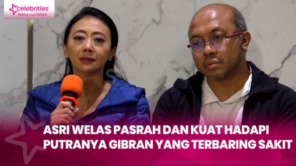Asri Welas Pasrah dan Kuat Hadapi Putranya Gibran yang Terbaring Sakit