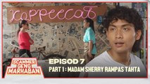 Jumpa Kembar & Impian Madam Shery Tercapai | Scammer Geng Marhaban | Episod 7 - Part 1
