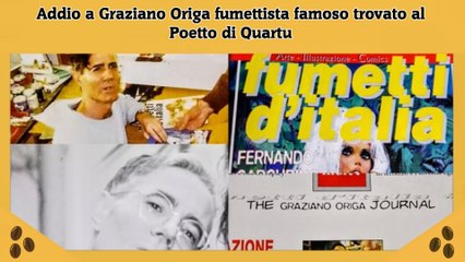 Addio a Graziano Origa fumettista famoso trovato al Poetto di Quartu