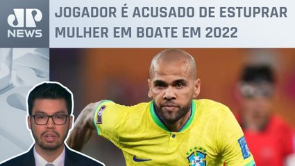Daniel Alves deve ser julgado entre outubro e novembro, diz jornal espanhol; Kobayashi analisa