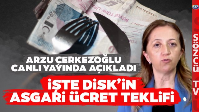 İşte DİSK'in Asgari Ücret Teklifi! Arzu Çerkezoğlu Canlı Yayında Açıkladı