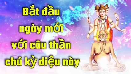 Bắt đầu ngày mới với câu thần chú kỳ diệu này