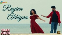 Royian Akhiyan | Video | Raghav Kapoor | Pornima Borkar | Jatin Jaggi | 4k uhd video 2023