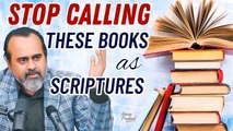 Stop calling these books as scriptures || Acharya Prashant, with Ahimsa Fellows (2023)