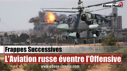 L'Aviation russe se montre impitoyable contre les Forces armées de Kiev