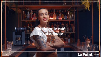 Sublimer le café - La mixologue