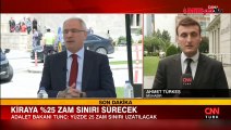 Son dakika: Bakan Tunç'tan kiralara yüzde 25 zam sınırı açıklaması